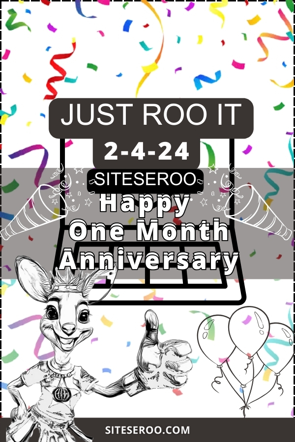 A celebration pin for Siteseroo's one month anniversary